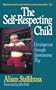The Self-respecting Child: Development Through Spontaneous Play (Classics in Child Development)