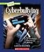 Cyberbullying (True Book: Guides to Life) (A True Book: Guides to Life)