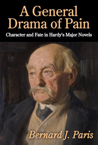 A General Drama of Pain: Character and Fate in Hardy's Major Novels: 0