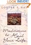 Meditations to Heal Your Life