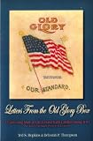 Letters From the Old Glory Box: A Captivating Story of Life in Rural North Carolina During WWI As Told Through Personal Letters