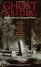 Ghost Writing: Haunted Tales by Contemporary Writers