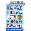 How To Talk So Kids Will Listen and Listen So Kids Will Talk