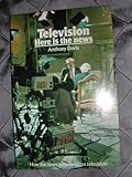 Television, here is the news