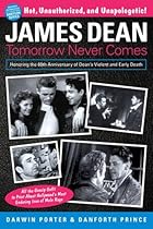 James Dean: Tomorrow Never Comes (Blood Moon's Babylon Series) James Dean: Tomorrow Never Comes (Blood Moon's Babylon Series)
