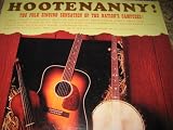 Hootenanny! The Folk Singing Sensation of the Nation's Campuses [Froggy Went a-Courtin, Goober Peas, Down in the Valley, Buffalo Gals, Wait for the Wagon, Foggy Foggy Dew, Stak O'Lee, Black Jack David, more]