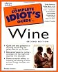 The Complete Idiot's Guide to Wine
