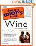 The Complete Idiot's Guide to Wine, Second Edition (2nd Edition)