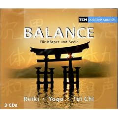 Balance. F�r K�rper und Seele. Reiki Yoga Tai Chi