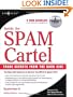 Inside the SPAM Cartel: By Spammer-X
