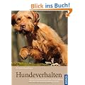 Hundeverhalten: Mimik, K�rpersprache und Verst�ndigung