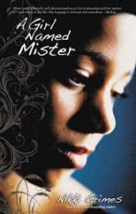 A Girl Named Mister - IPS [ A GIRL NAMED MISTER - IPS BY Grimes, Nikki ( Author ) Aug-08-2011