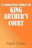 A Connecticut Yankee in King Arthur's Court