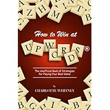 how to win at upwords the unofficial book of strategies for playing your best game
