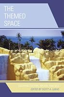 The Themed Space: Locating Culture, Nation, and Self