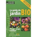 Le guide du jardin bio : Potager, verger, ornementpar Jean-Paul Thorez