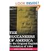 THE BUCCANEERS OF AMERICA: In the Original English Translation of 1684