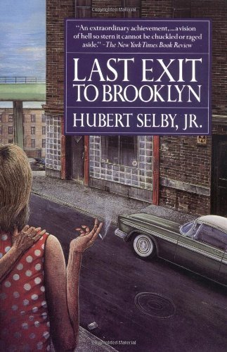 Last Exit to Brooklyn (An Evergreen book) by Selby Jr., Hubert published by Grove Press (1994)