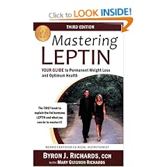 Mastering Leptin: Your Guide to Permanent Weight Loss and Optimum Health