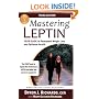 Mastering Leptin: Your Guide to Permanent Weight Loss and Optimum Health (Third Edition)