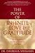 The Power of Infinite Love & Gratitude: An Evolutionary Journey to Awakening Your Spirit