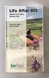 LIFE AFTER SCI: Spinal Cord Injury Volume One (VHS)