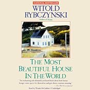 The Most Beautiful House in the World | [Witold Rybczynski]