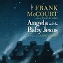 Angela and the Baby Jesus