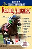 The Original Thoroughbred Times Racing Almanac, 2007 (Original Thoroughbred Times Racing Almanac)