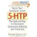 5-HTP: The Natural Way to Overcome Depression, Obesity, and Insomnia