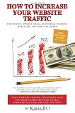 How To Increase Your Website Traffic