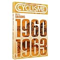 La L�gende du cyclisme - DVD n�5 : saisons 1960 � 1962 - Un fauteuil pour deux