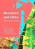 Movement and Clitics: Adult and Child Grammar