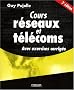 Cours r�seaux et t�l�coms : Avec exercices corrig�s