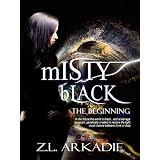 Misty Black (The Beginning) (Kindle Edition)