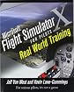 Microsoft Flight Simulator For Real Pilots : Real World Training