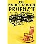 The Front Porch Prophet