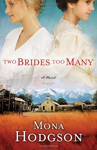two brides too many a novel the sinclair sisters of cripple creek book 1