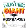 The Everything Giant Book of Word Searches: Over 300 puzzles for big word search fans! (Everything Series)