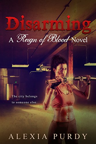 Disarming (Reign of Blood Book 2)