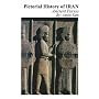 Pictorial History of Iran: Ancient Persia