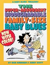 The Super-Absorbent, Biodegradable, Family-Size Baby Blues (Baby Blues Treasuries)