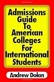 Admissions Guide To American Colleges For International Students