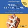 H&ouml;rbuch Aufstand der Verkäufer: Abhilfe für die notorische Unentschlossenheit potenzieller Kunden