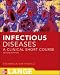 Infectious Diseases : A Clinical Short Course, Second Edition