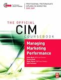CIM Coursebook Managing Marketing Performance (CIM Coursebook)