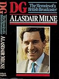 DG : the memoirs of a British broadcaster