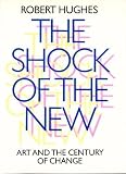 The shock of the new : art and the century of change