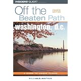 washington dc off the beaten path 4th a guide to unique places off the beaten path series