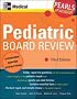 Pediatric Board Review (Pearls of Wisdom)